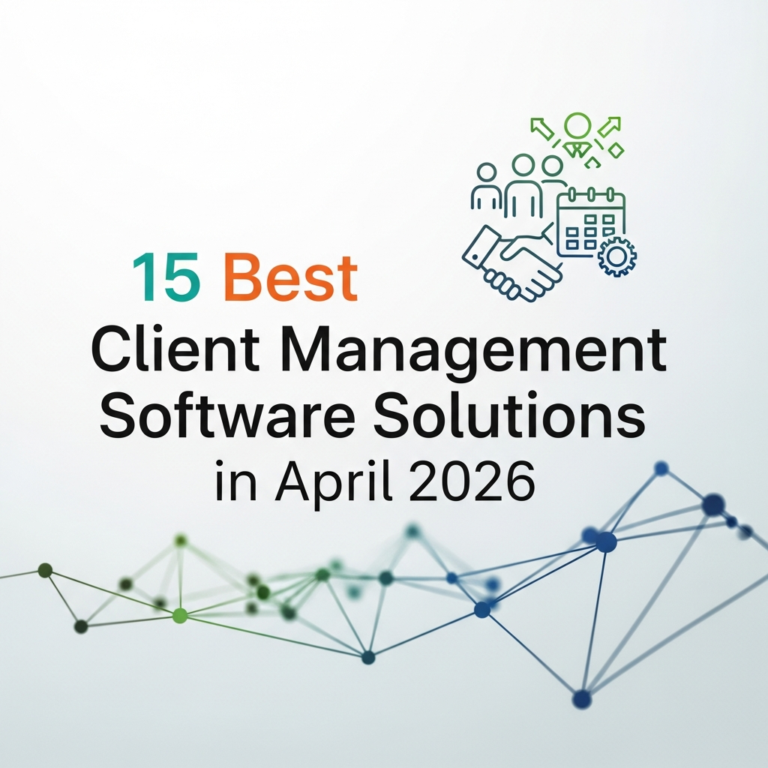15 Best Client Management Software April 2026